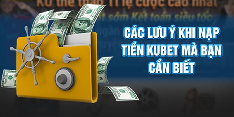 Lưu ý hội viên cần nhớ trong khi nạp tiền 