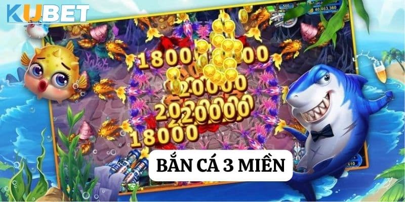 Thách thức bản thân với trò chơi bắn cá - Bắn cá ba miền tại Kubet