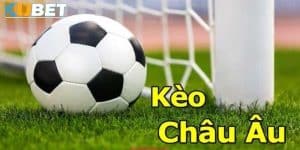 Khám phá sự hấp dẫn của kèo Châu Âu tại Kubet