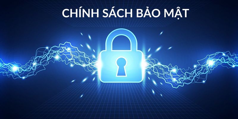 Chính sách bảo mật hiện đang có tại nhà cái 