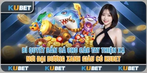 Bí Quyết Bắn Cá