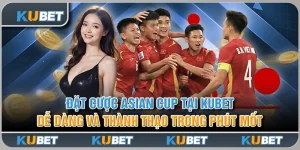 Đặt Cược Asian Cup