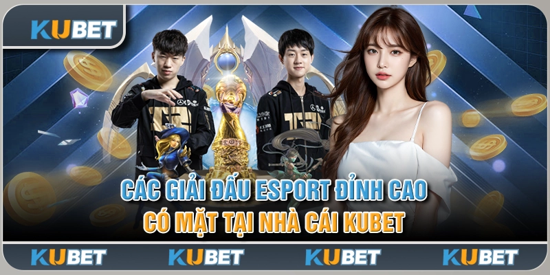 Các Giải Đấu Esport