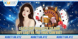 cách chơi Roulette