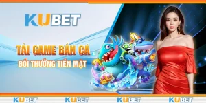 tải game bắn cá đổi thưởng tiền mặt