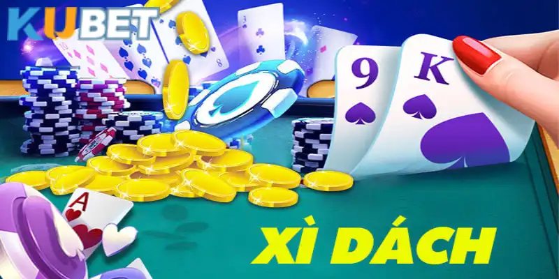 Xì dách Kubet hấp dẫn và đầy kịch tính