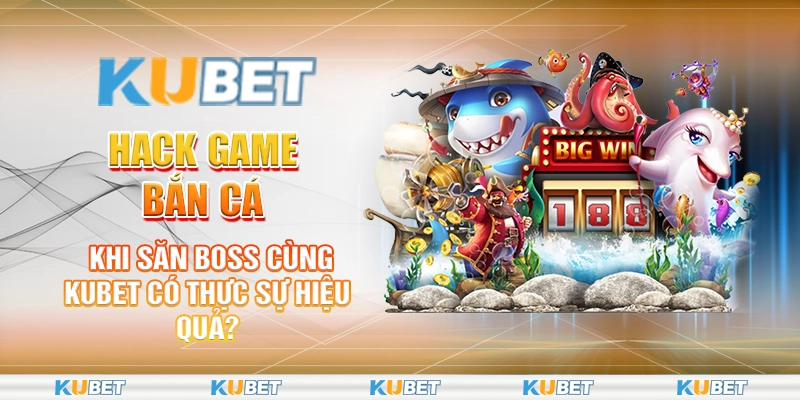 Hack Game Bắn Cá